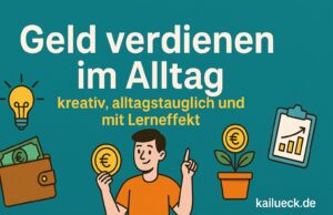 Nebenbei Geld verdienen und dabei finanziell schlauer werden – so klappt’s im Alltag!
